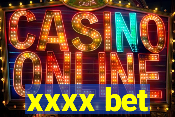 xxxx bet